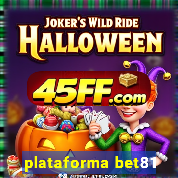 plataforma bet81